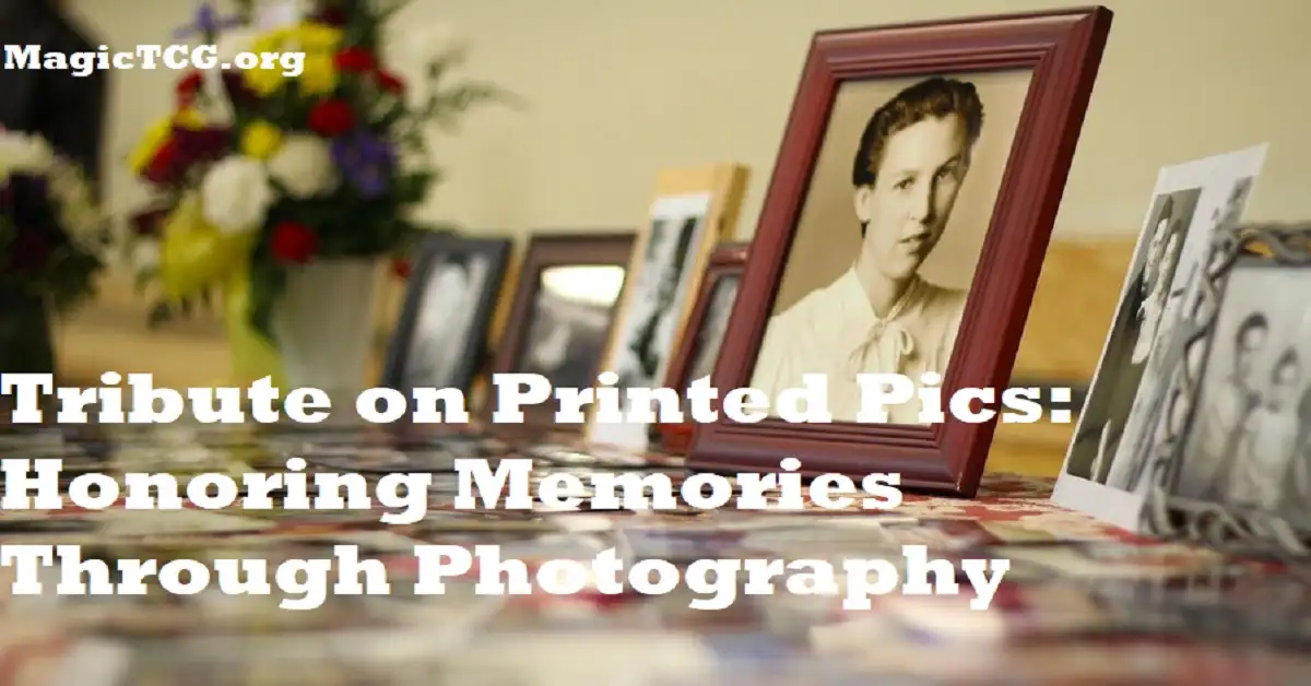 Tribute on Printed Pics: Honoring Memories Through Photography